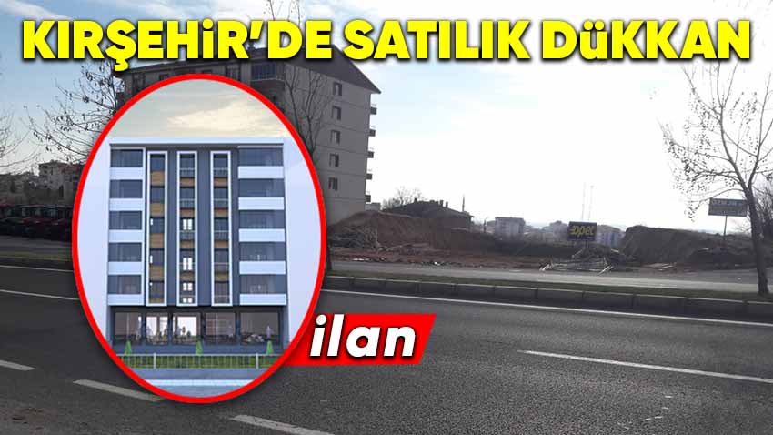 Kırşehir'de Satılık Dükkan - İlan