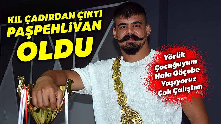 Başpehlivan Cengizhan Şimşek, '' Yörük Çocuğuyum, Çok Çalıştım''