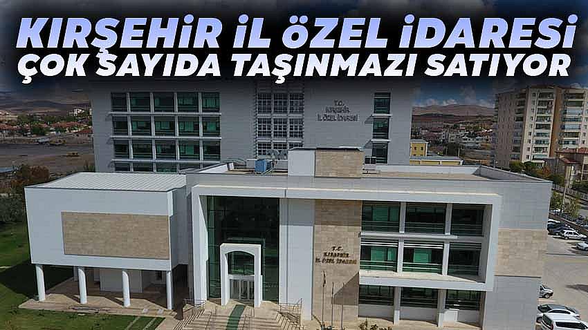Kırşehir İl Özel İdaresi Çok Sayıda Araziyi Satışa Çıkarıyor