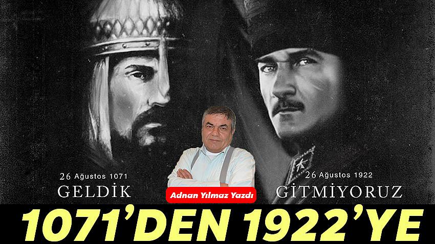 1071 Malazgirt Savaşı'ndan 1922 Dumlupınar Önlerine