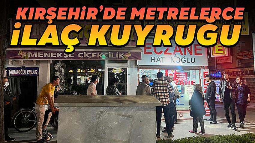 Kırşehir'de Metrelerce İlaç Kuyruğu