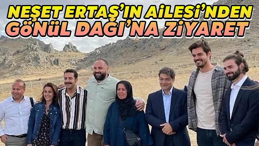 Neşet Ertaş'ın Ailesi Gönül Dağı Dizisini Ziyaret Etti
