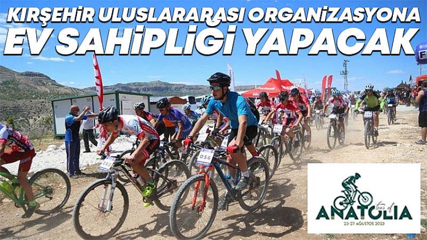 Kırşehir Uluslararası Organizasyona Ev Sahipliği Yapacak