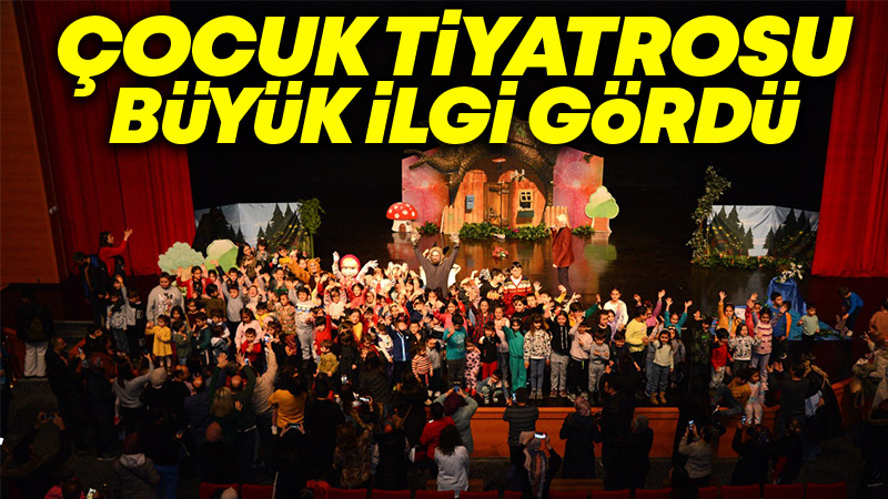 Çocuk Tiyatrosu Büyük İlgi Gördü