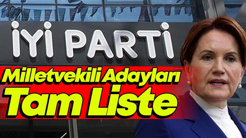İYİ Parti Milletvekili Adayları Tam Liste