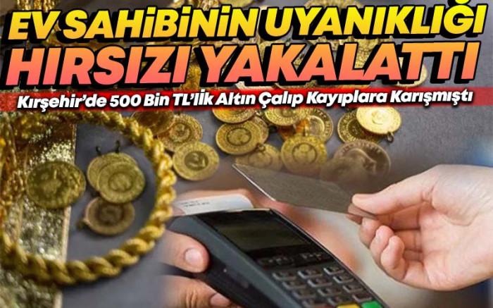 Ev Sahibinin Uyanıklığı Hırsızı Yakalattı