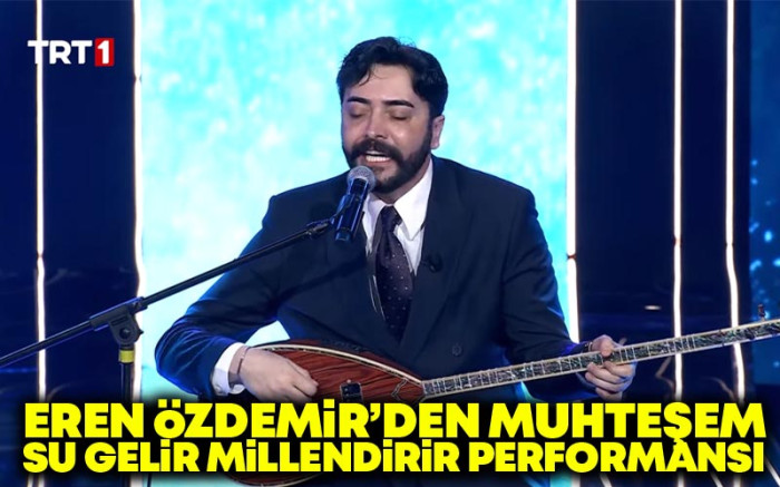  Eren Özdemir'den Muhteşem Su Gelir Millendirir Performansı