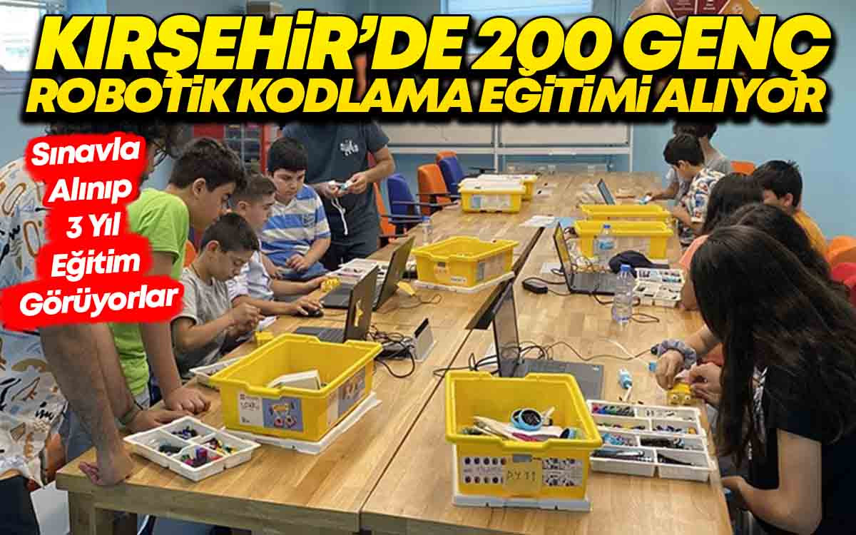 Kırşehir'de 200 Genç Robotik Kodlama Eğitimi Alıyor