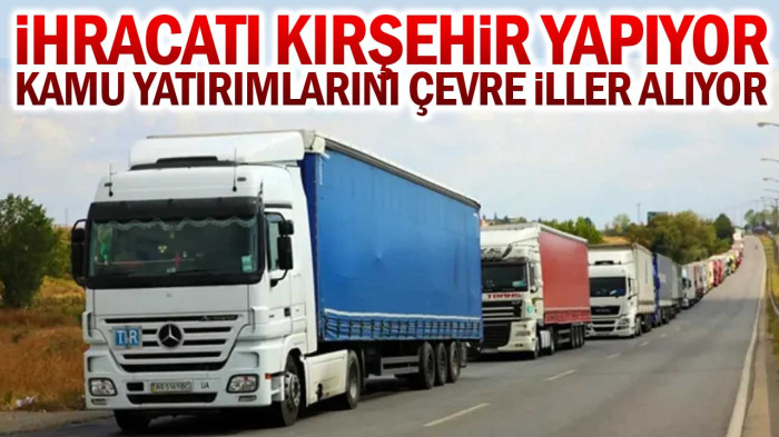 Kırşehir İhracatta Çevre İlleri Katladı
