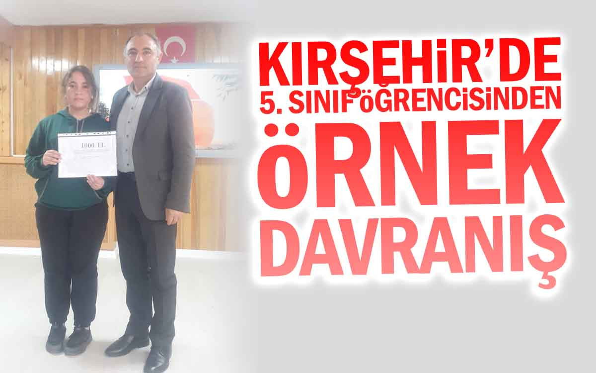 Kırşehir'de 5. Sınıf Öğrencisinden Örnek Davranış