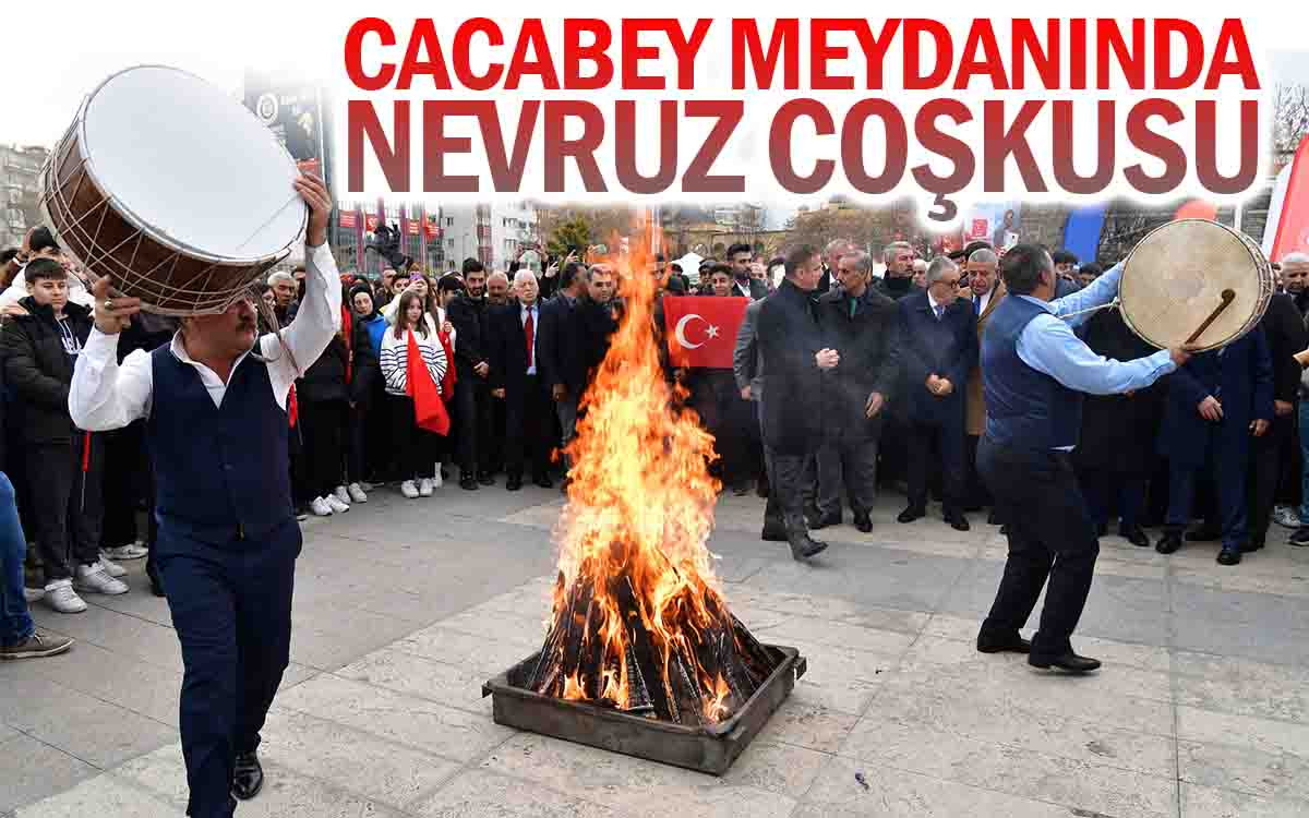 Cacabey Meydanı'nda Nevruz Coşkusu