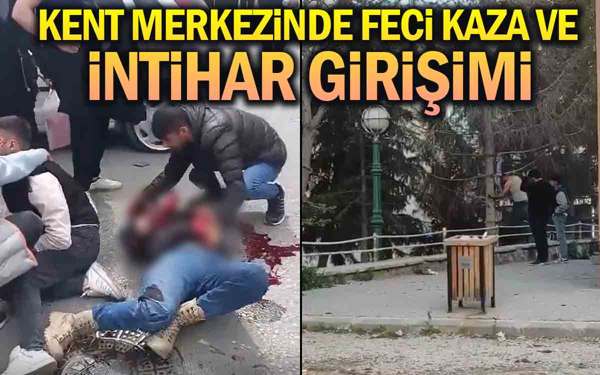 Kent Merkezinde Feci Kaza ve İntihar Girişimi