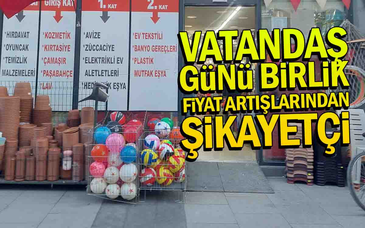 Vatandaş Günü Birlik Fiyat Artışlarından Şikayetçi