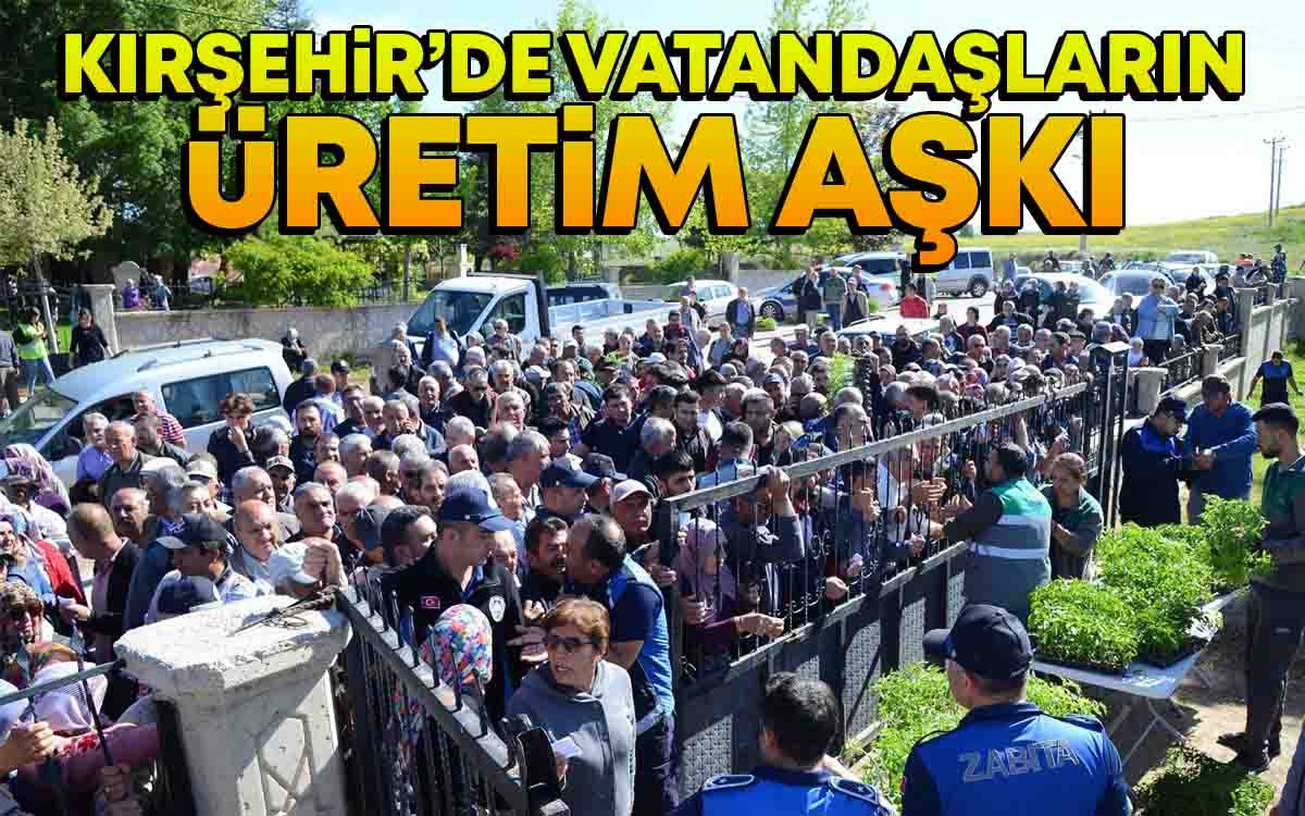 Kırşehir'de Vatandaşların Üretim Aşkı