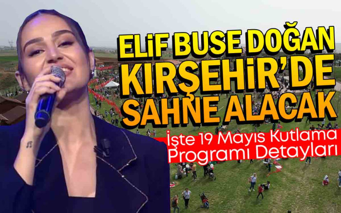   Elif Buse Doğan Kırşehir'de Sahne Alacak
