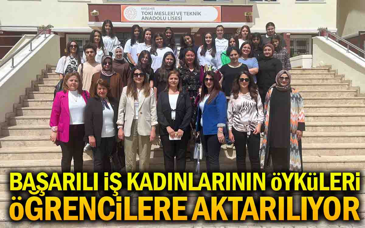 Başarılı İş Kadınlarının Öyküleri Öğrencilere Aktarılıyor