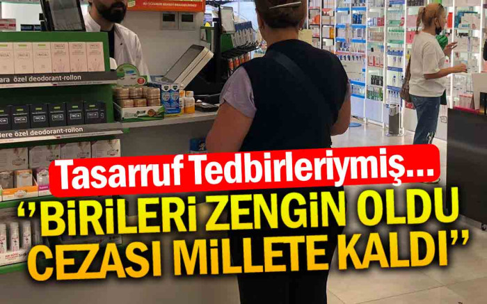   Birileri Zengin Oldu Cezası Millete Kaldı