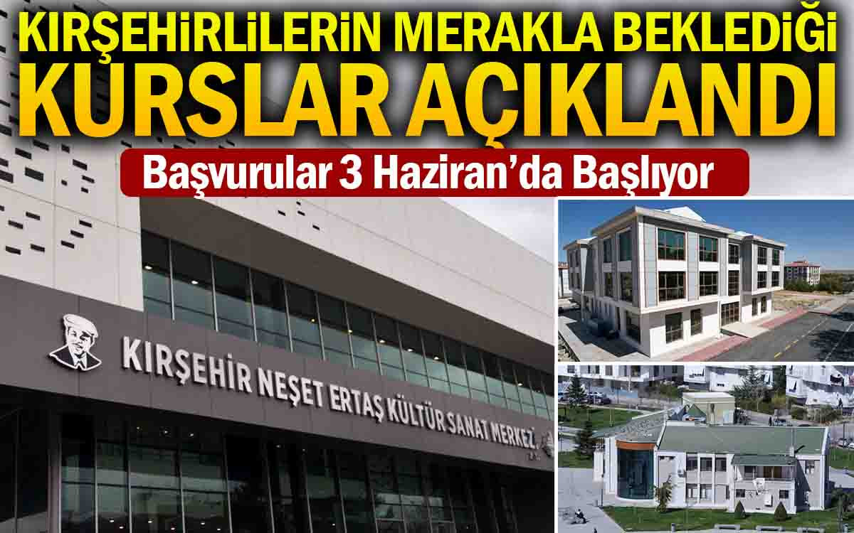 Kırşehirlilerin Merakla Beklediği Kurslar Açıklandı