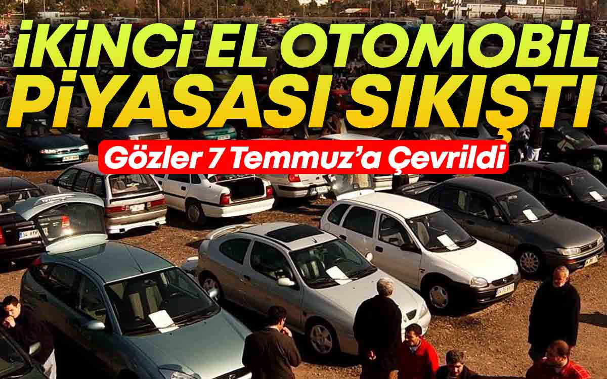 Otomobil Pİyasasında Gözler 7 Temmuz'a Çevrildi