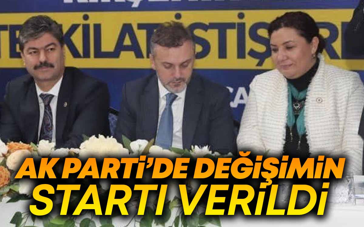 AK Parti'de Değişimin Startı Verildi