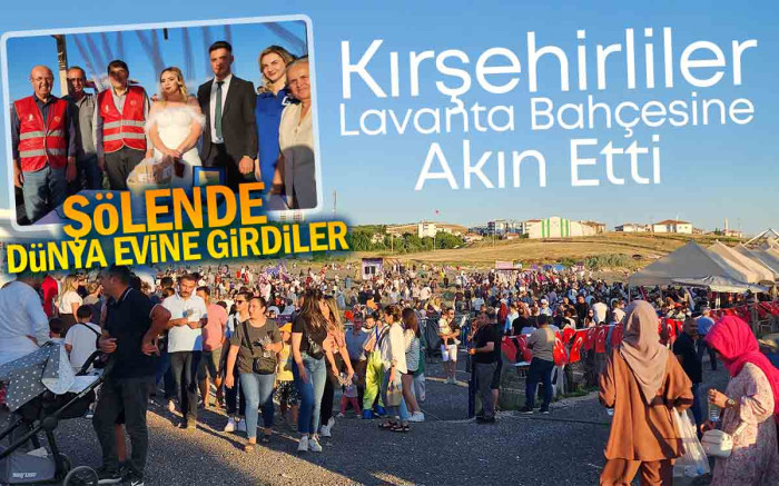   Kırşehirliler Lavanta Bahçesine Akın Etti