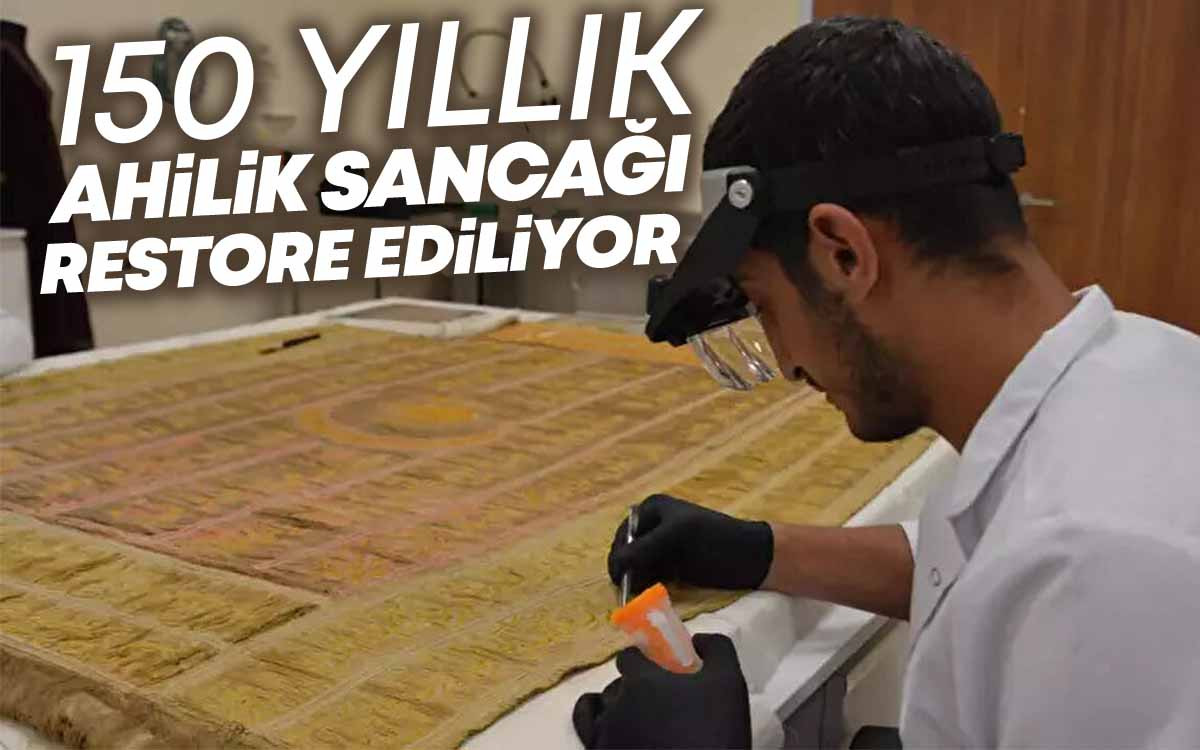 150 Yıllık Ahilik Sancağı Restore Ediliyor