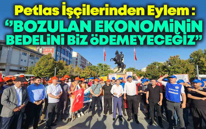 Bozulan Ekonominin Bedelini Biz Ödemeyeceğiz