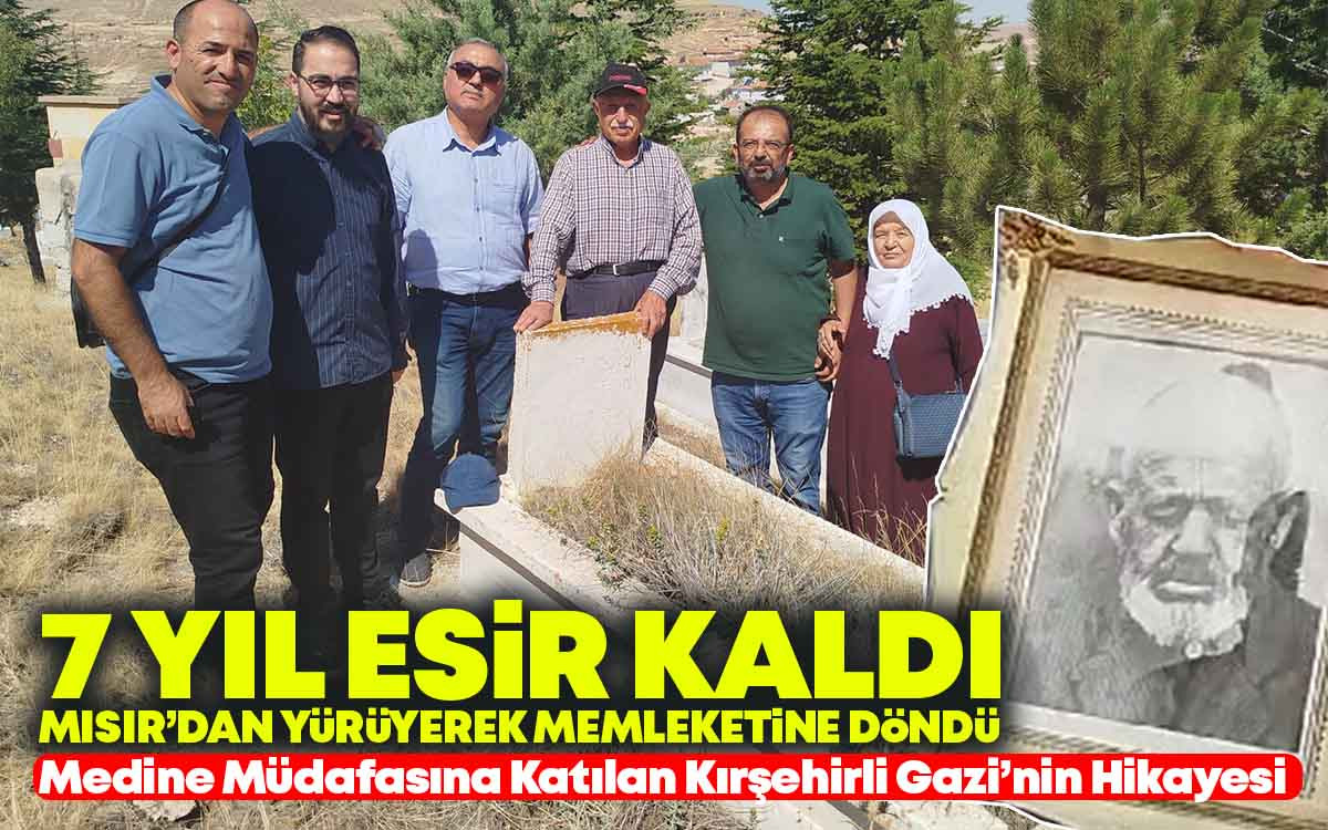 Medine Müdafasına Katılan Kırşehirli Gazi'nin Hikayesi