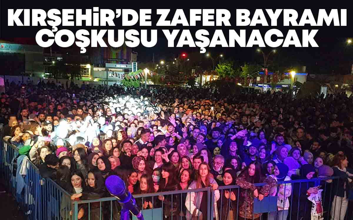 Kırşehir'de Zafer Bayramı Coşkusu Yaşanacak