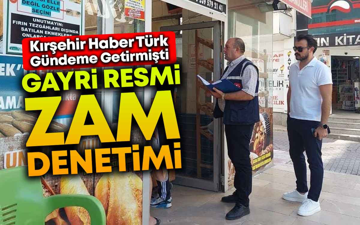 Kırşehir'de Gayri Resmi Zam Denetimi