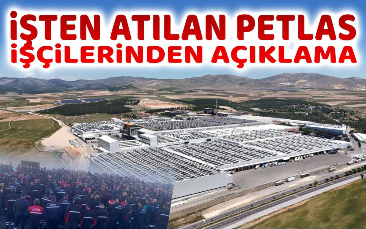 İşten Atılan Petlas İşçilerinden Açıklama