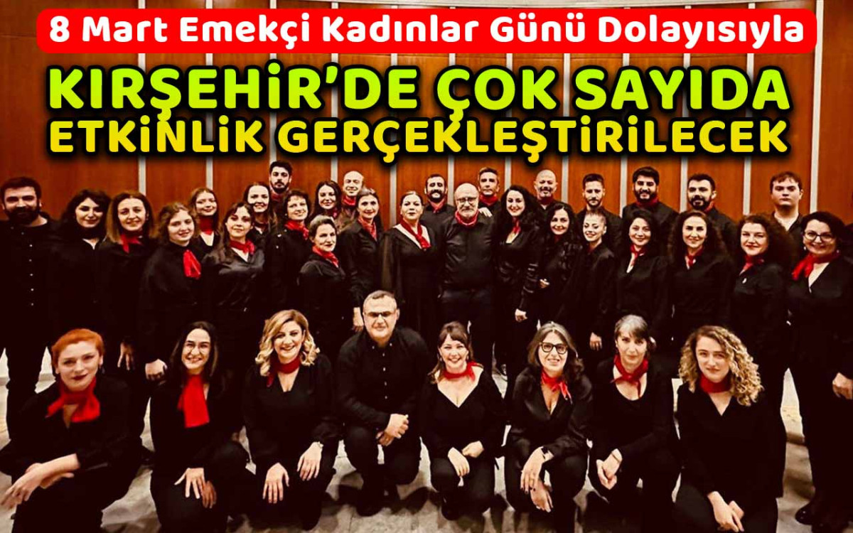 8 Mart Kadınlar Günü dolayısıyla Kırşehir'deki etkinlikler