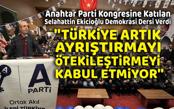 Türkiye artık ayrıştırmayı ve ötekileştirmeyi kabul etmiyor