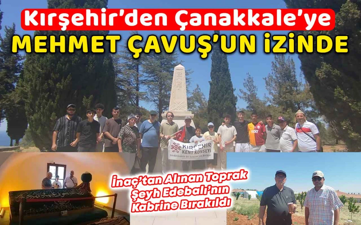 Kırşehir'den Çanakkale'ye Mehmet Çavuş'un izinde