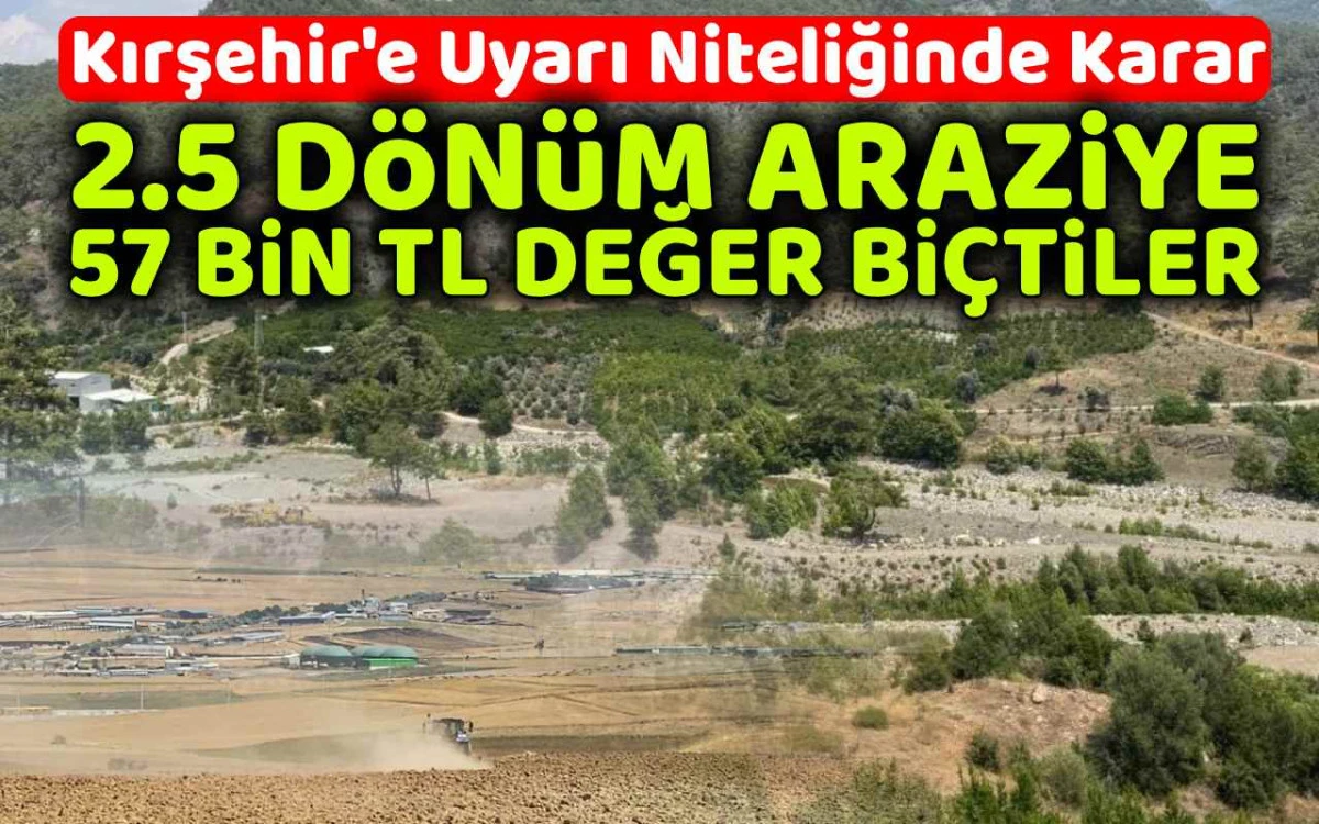 Kırşehir'e uyarı niteliğindeki acele kamulaştırma kararı