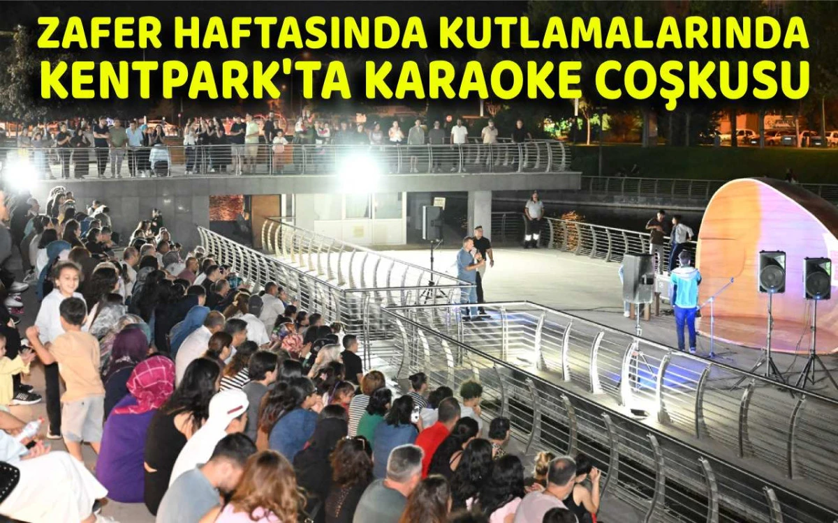 Zafer Haftası’nda Kentpark’ta karaoke coşkusu