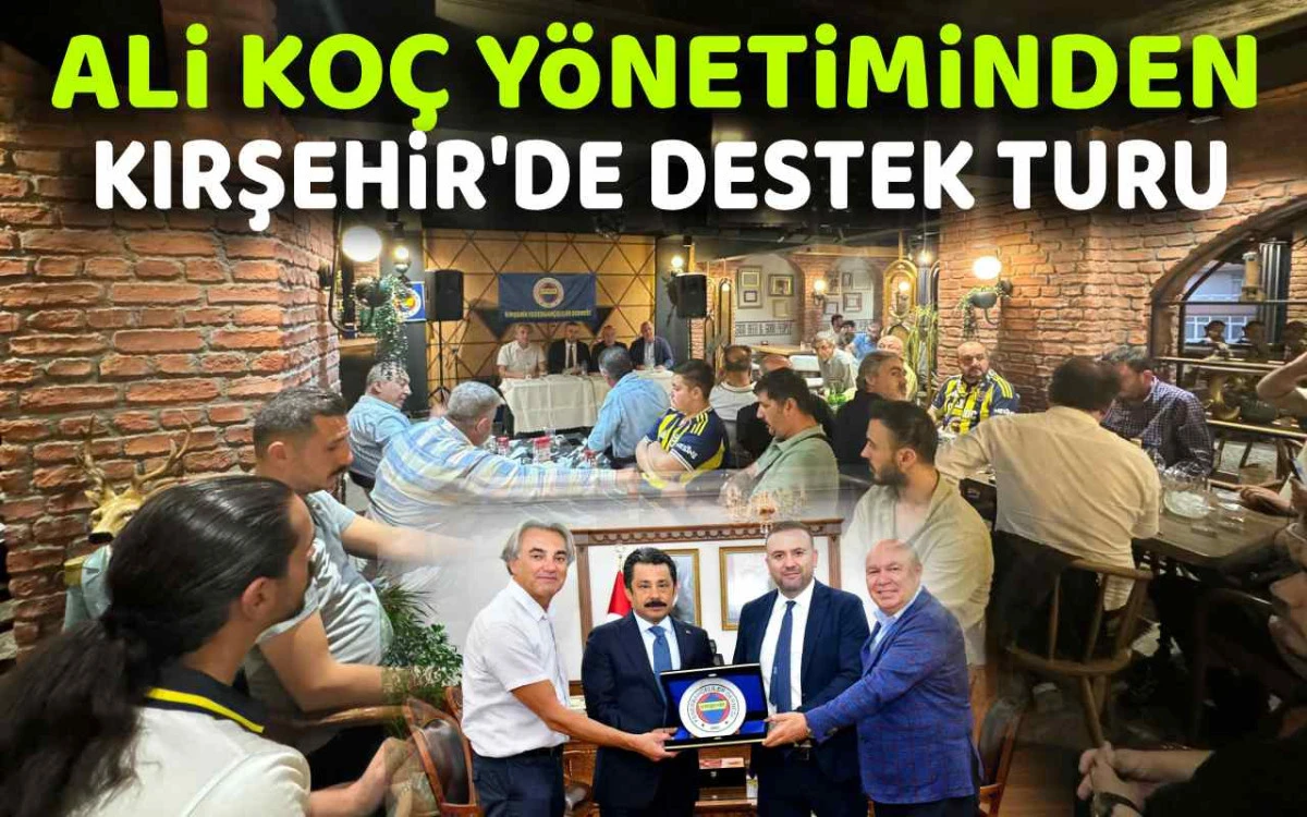 Ali Koç yönetiminden Kırşehir'de destek turu