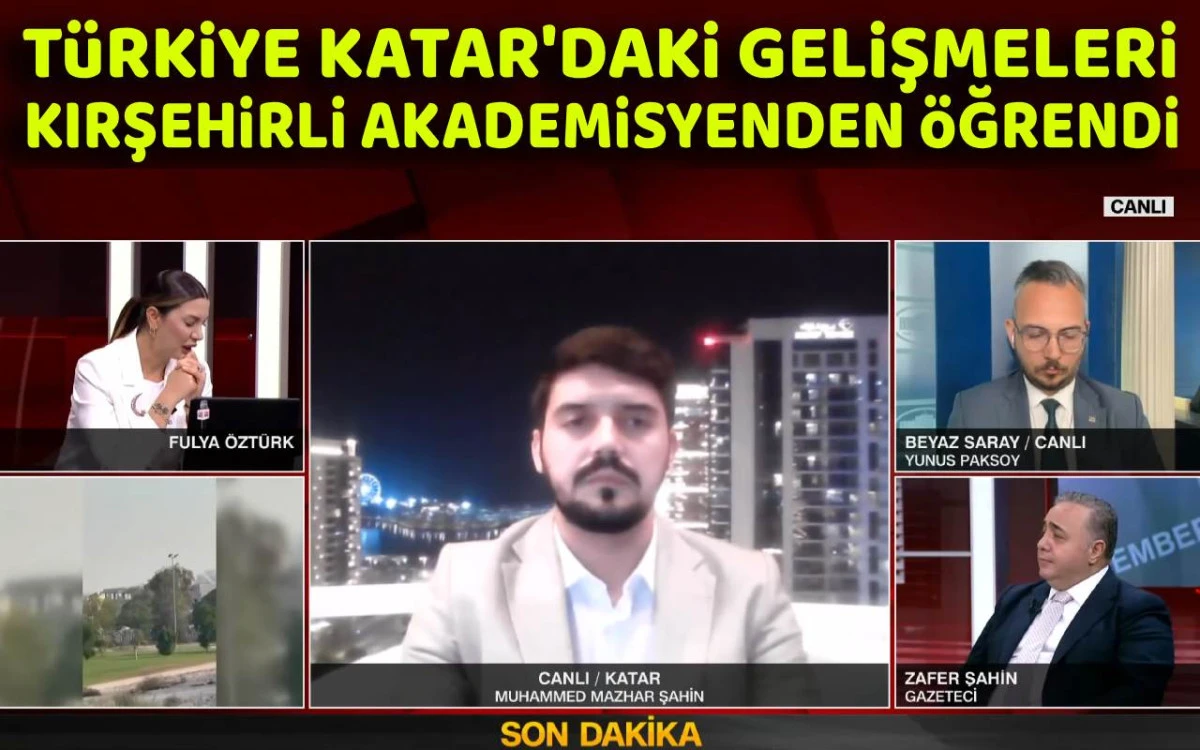 Türkiye Katar'daki gelişmeleri Kırşehirli akademisyenden öğrendi