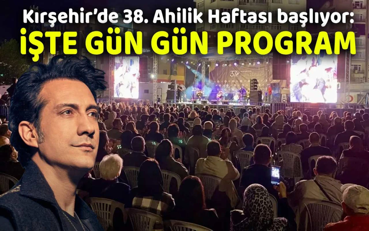 Ahilik Haftası 22–28 Eylül: Resmi tören, konserler ve tüm etkinlikler