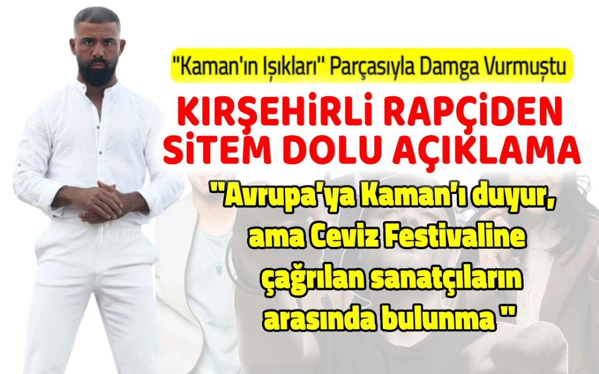 Kırşehirli rapçiden ceviz festivaline ilişkin sitem dolu açıklama