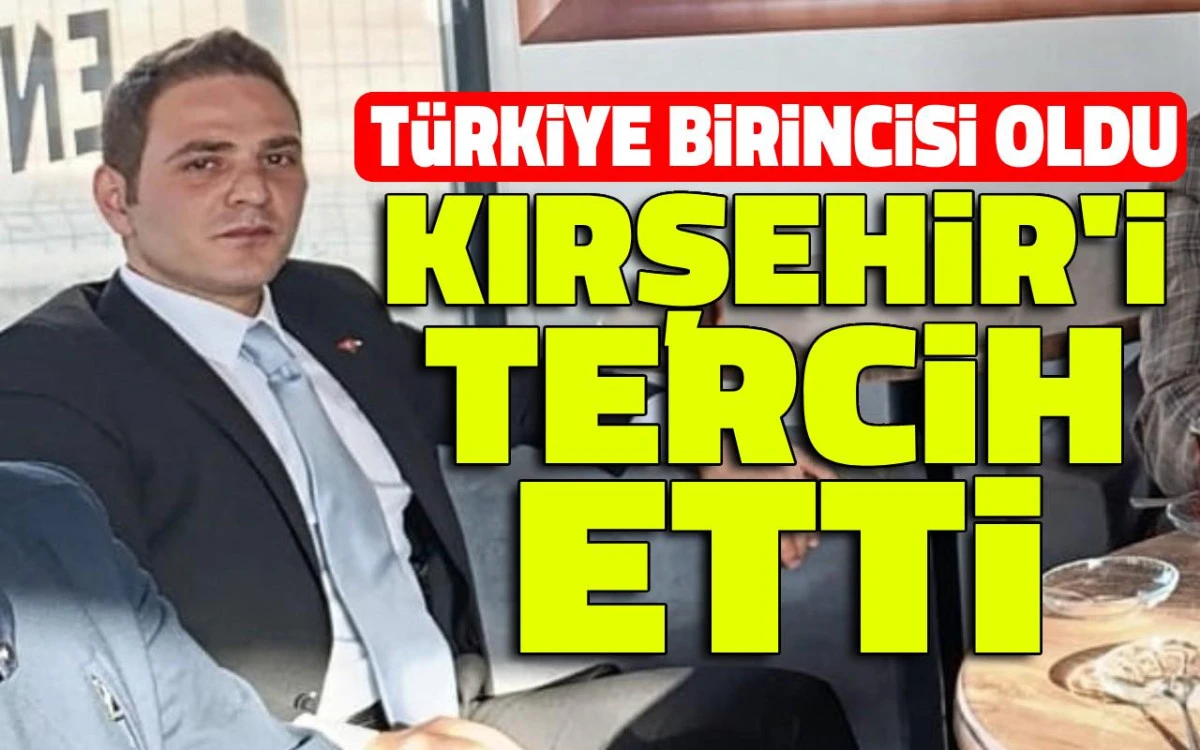 Türkiye birincisi oldu Kırşehir'i tercih etti