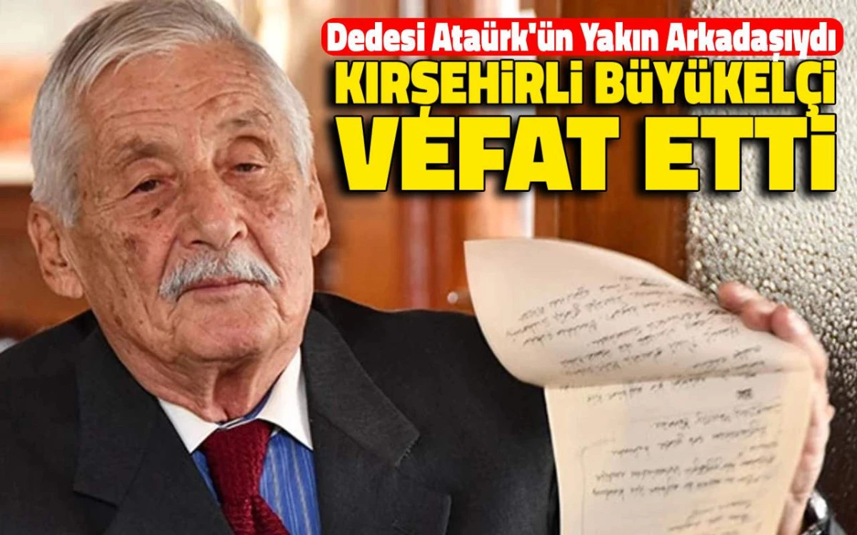 Kırşehirli büyükelçi Müfit Özdeş vefat etti