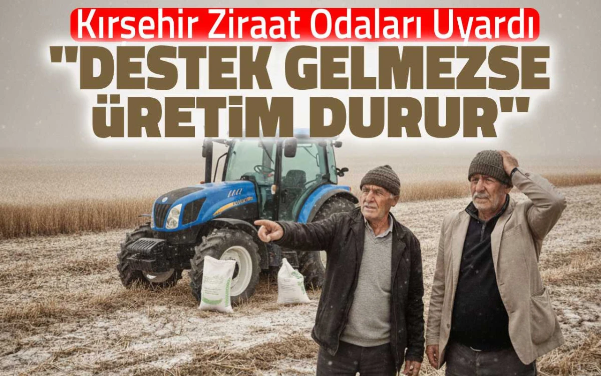 Ziraat odalarından çağrı: Destek gelmezse üretim durur
