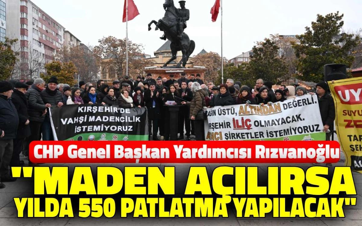 Rızvanoğlu'ndan maden uyarısı: Bu bir çevresel sürgündür
