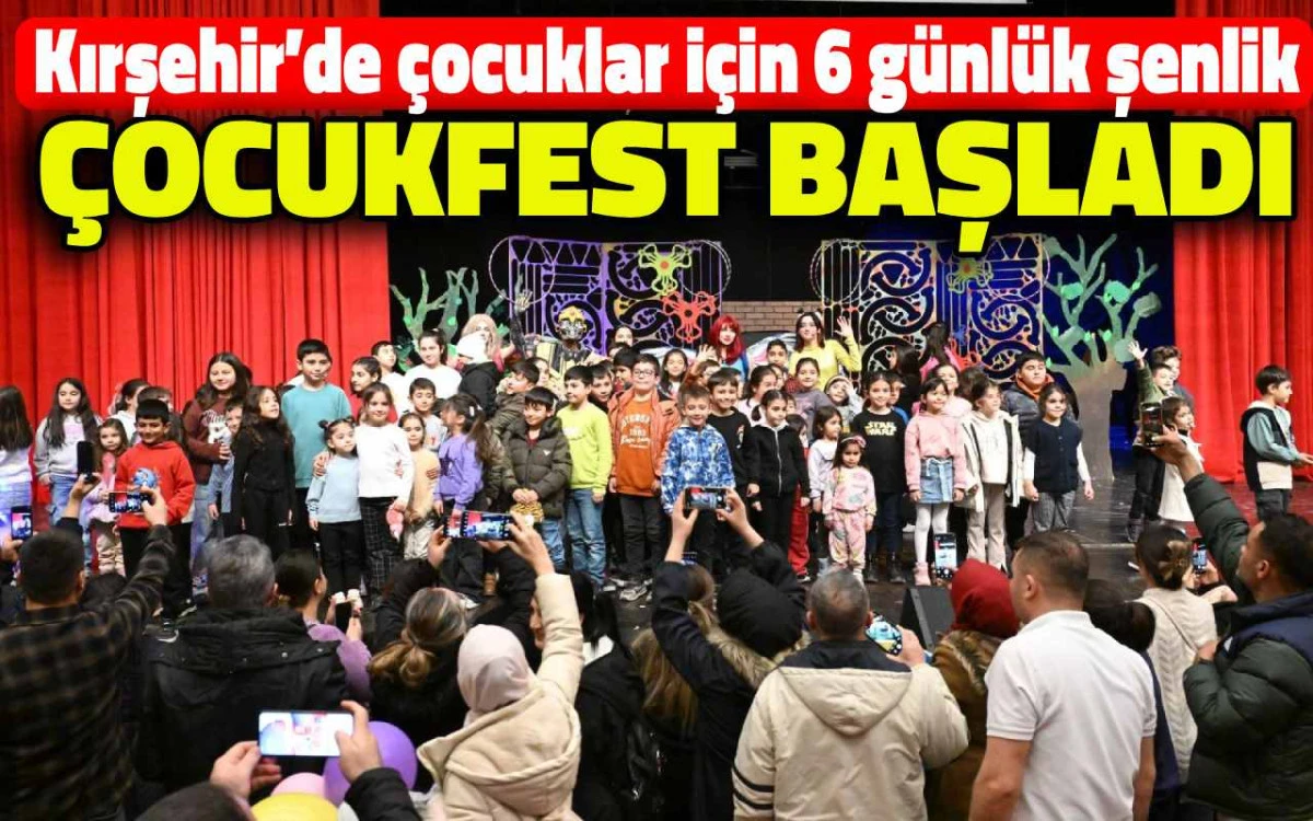 Kırşehir'de çocuklar için 6 gün sürecek şenlik başladı