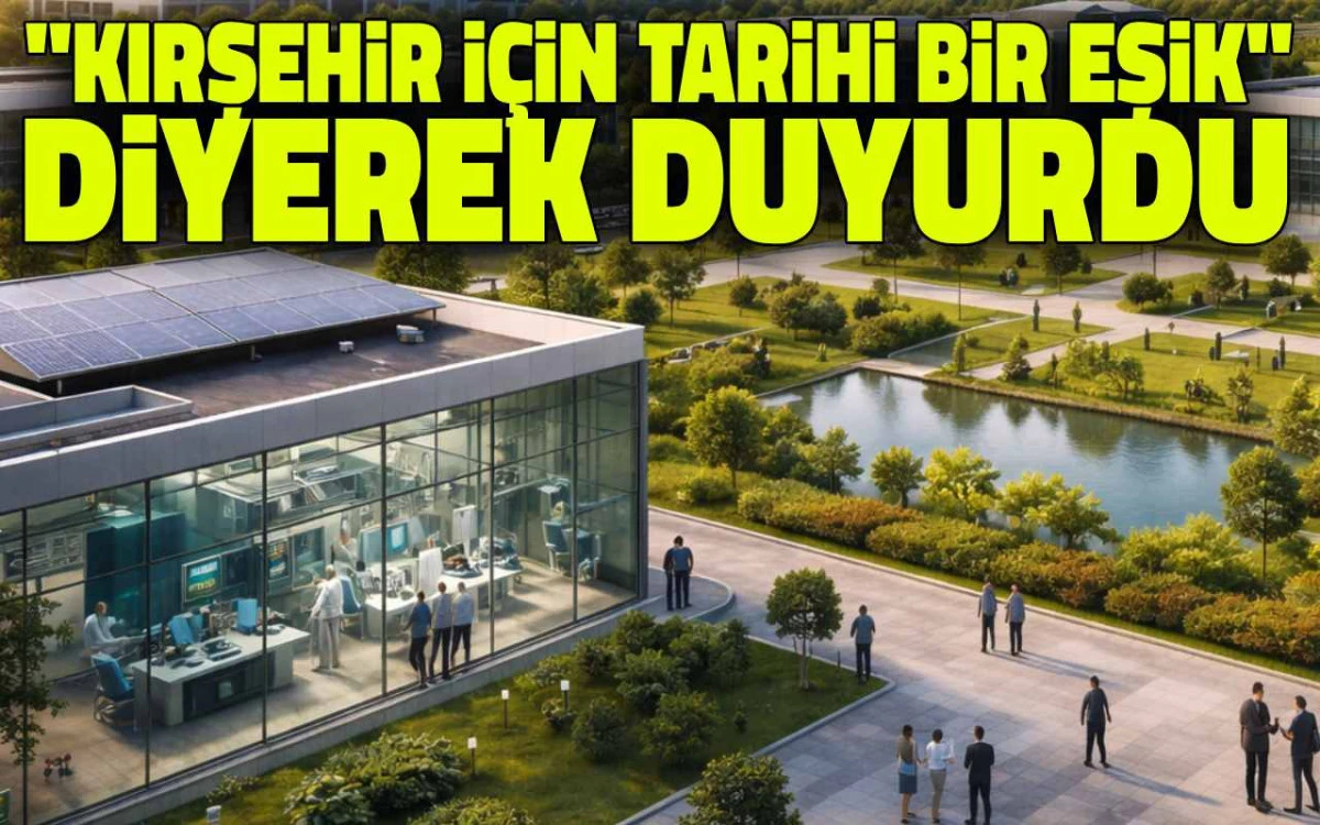 “Kırşehir için tarihi bir eşik” dedi, yeni kararı duyurdu