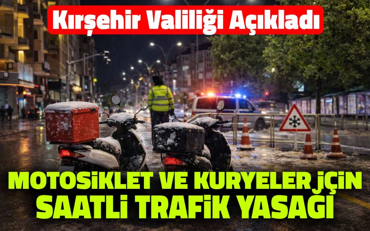 Motosiklet ve kuryeler, belirlenen saatlerde trafiğe çıkamayacak