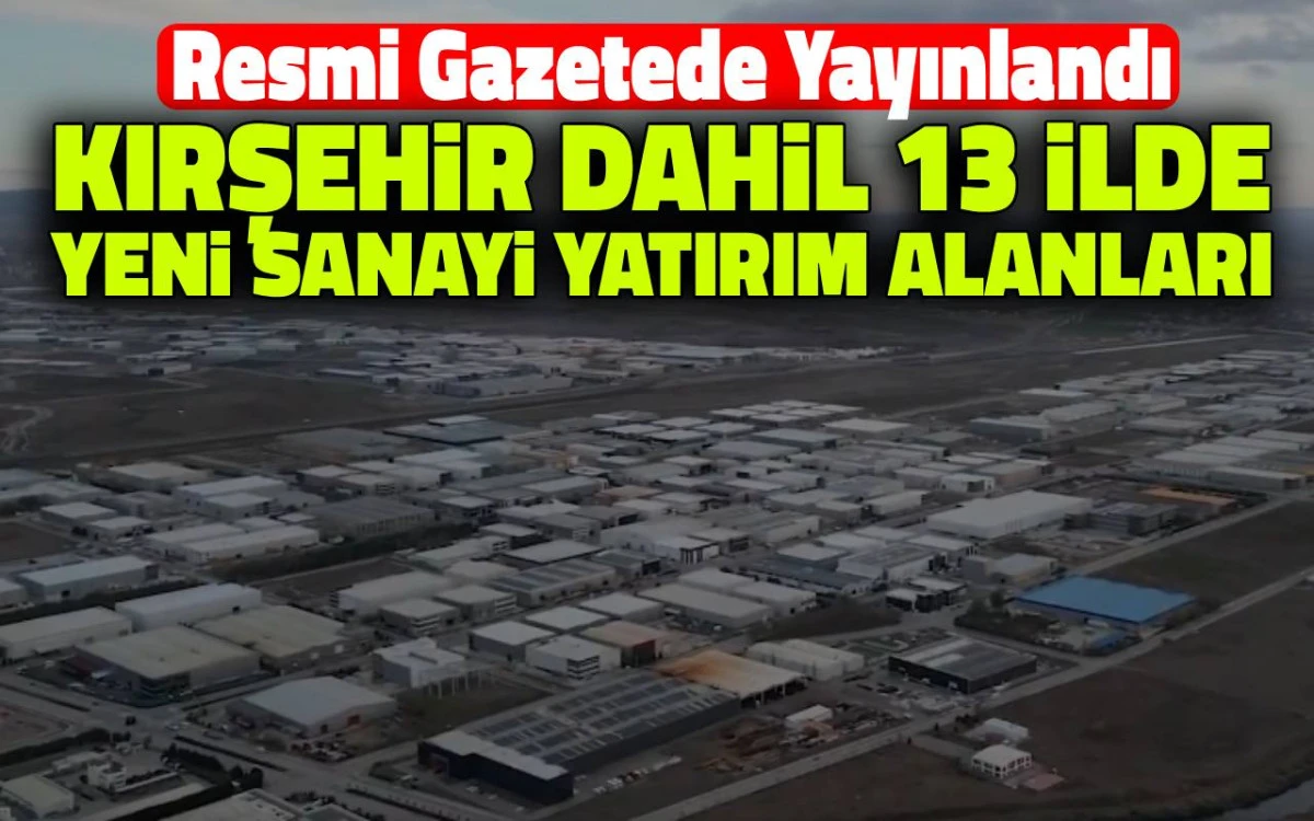 Samsun–Mersin hattındaki 13 ilde yeni sanayi hamlesi