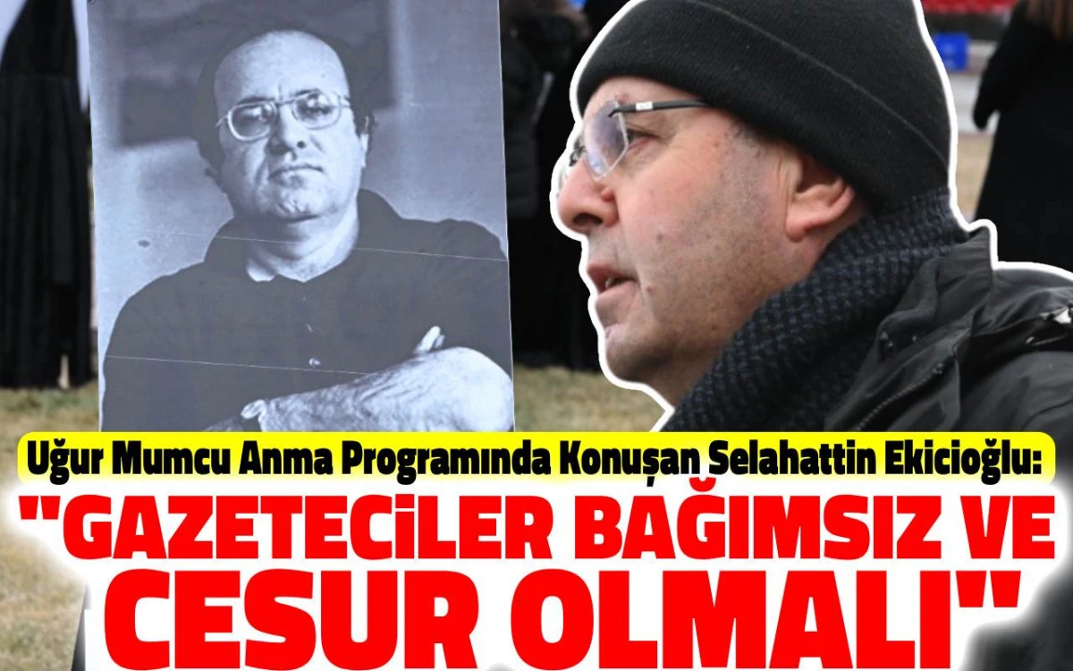 Uğur Mumcu anma töreninde bağımsız ve cesur gazetecilik çağrısı