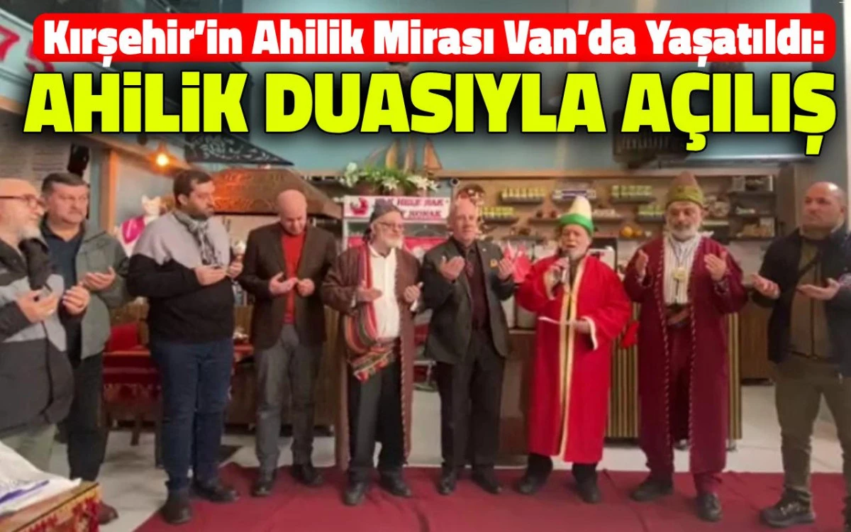 “Üç Eren” yolculuğunda Van buluşması: Ahilik Geleneğiyle açılış